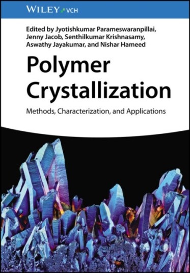 Polymer Crystallization Methods, Characterization, and Applications