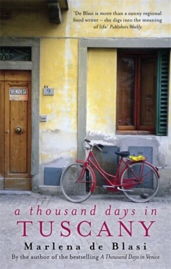 A Thousand Days In Tuscany Av Marlena De Blasi