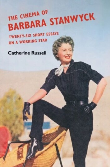 The Cinema Of Barbara Stanwyck Av Catherine Russell