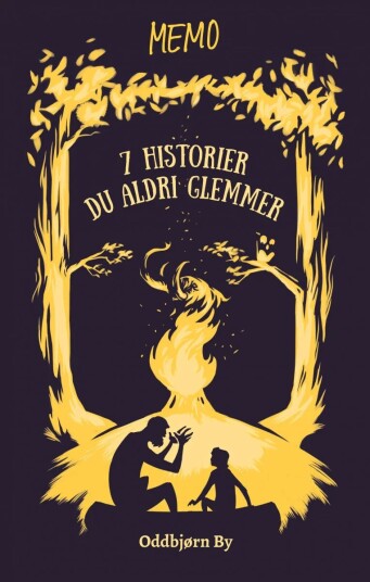 7 Historier Du Aldri Glemmer Av Oddbjørn By 7 Historier Du Aldri Glemmer Av Oddbjørn By