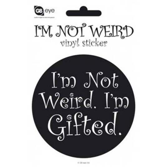 I`M Not Weird I`M Giftet Vinyl Stickers