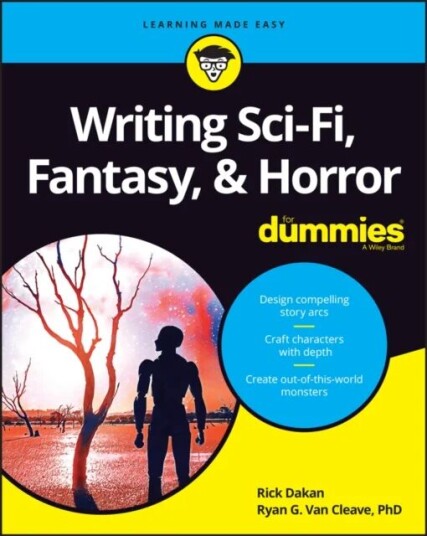 Writing Sci-Fi, Fantasy, & Horror For Dummies Av Rick Dakan, Ryan G. Van Cleave