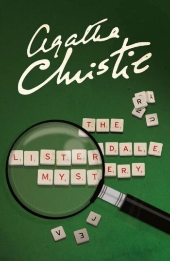The Listerdale Mystery Av Agatha Christie