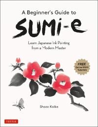 A Beginner'S Guide To Sumi-E Av Shozo Koike