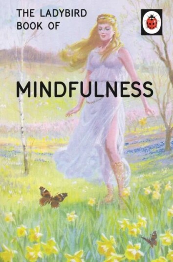 The Ladybird Book Of Mindfulness Av Jason Hazeley, Joel Morris The Ladybird Book Of Mindfulness Av Jason Hazeley, Joel Morris