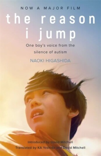 The Reason I Jump: One Boy'S Voice From The Silence Of Autism Av Naoki Higashida