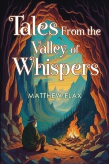 Tales From the Valley of Whispers Tales From the Valley of Whispers