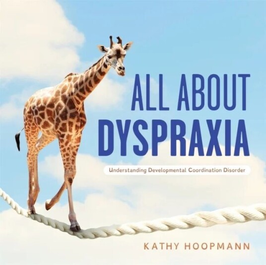 All About Dyspraxia Av Kathy Hoopmann