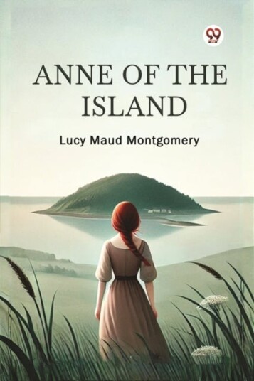 Anne of the Island Anne of the Island