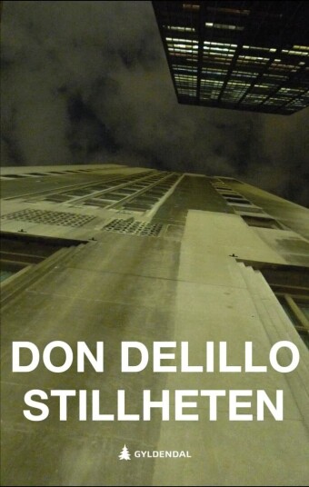 Stillheten Av Don Delillo