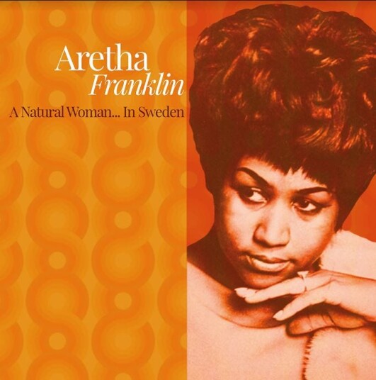 Aretha Franklin A Natural Woman..In Sweden LP/Vinyl Aretha Franklin A Natural Woman..In Sweden LP/Vinyl
