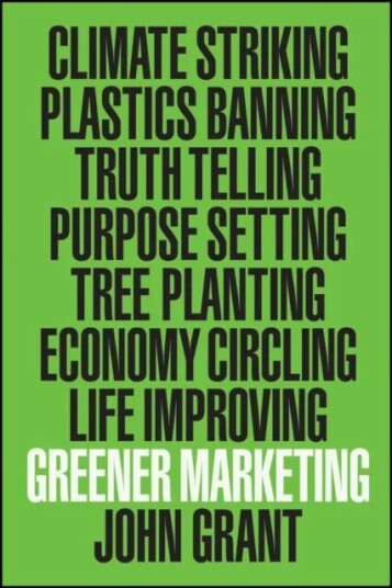 Greener Marketing Av John (Freelance) Grant