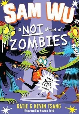 Sam Wu Is Not Afraid Of Zombies Av Katie Tsang, Kevin Tsang
