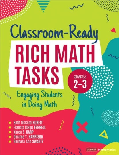 Classroom-Ready Rich Math Tasks, Grades 2-3 Av Beth Mccord Kobett, Francis M. Fennell, Karen S. Karp, Desiree Yvonne Harrison, Barbara Ann Swartz