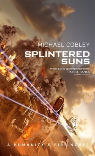 Splintered Suns Av Michael Cobley Splintered Suns Av Michael Cobley