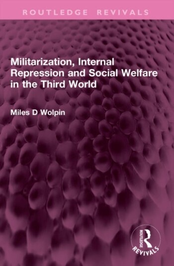 Militarization Internal Repression and Social Welfare in the Third World