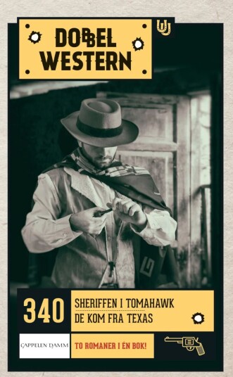 Sheriffen I Tomahawk ; De Kom Fra Texas Av Lee Floren, W.C. Tuttle