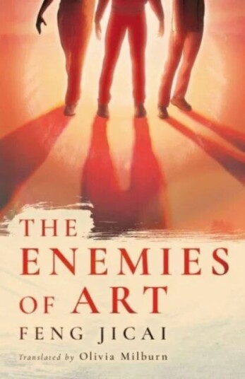 The Enemies Of Art Av Feng Jicai