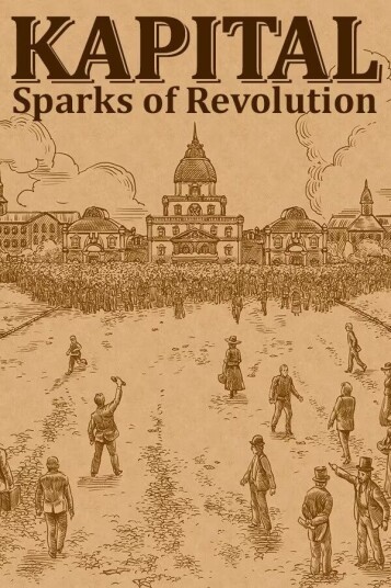 Kapital: Sparks of Revolution, Mac OSX, Linux Kapital: Sparks of Revolution, Mac OSX, Linux