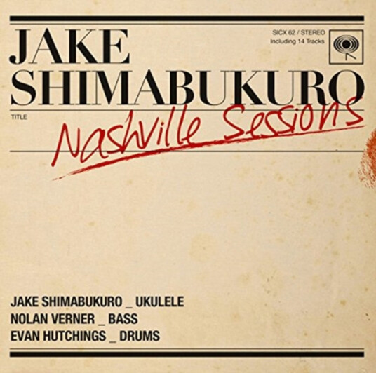 Jake Shimabukuro  Nashville Sessions (+bonus Track)  CD