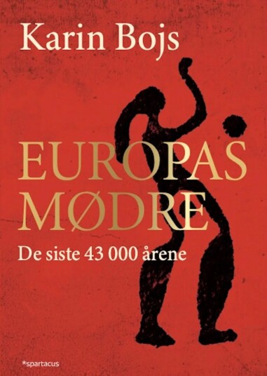 Europas Mødre Av Karin Bojs
