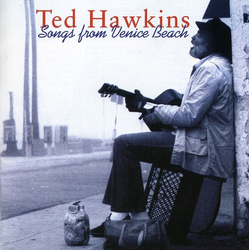Ted Hawkins Songs From Venice Beach CD