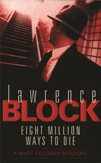 Eight Million Ways To Die Av Lawrence Block