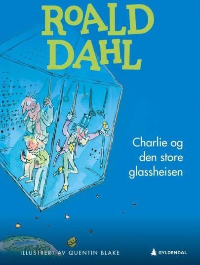 Charlie Og Den Store Glassheisen Av Roald Dahl