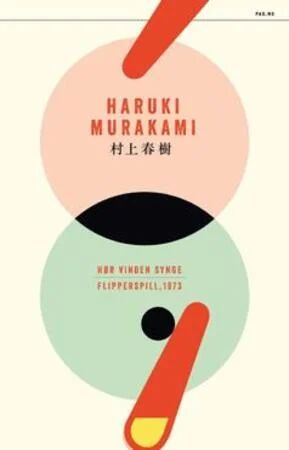 Hør Vinden Synge ; Flipperspill, 1973 Av Haruki Murakami