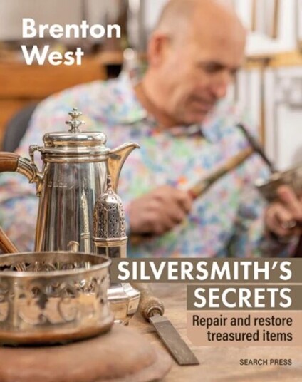 Silversmith'S Secrets Av Brenton West