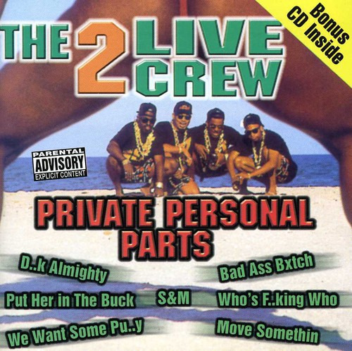 2 Live Crew Private Personal Parts CD