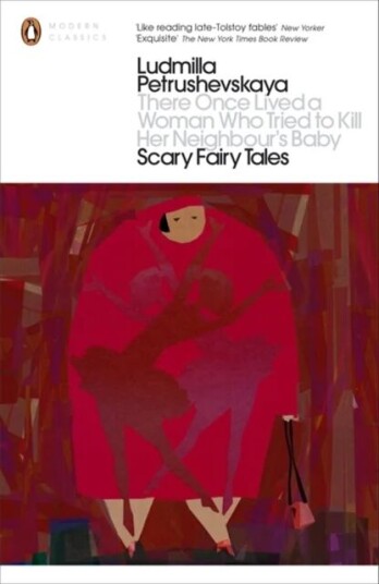 There Once Lived A Woman Who Tried To Kill Her Neighbour'S Baby: Scary Fairy Tales Av Ludmilla Petrushevskaya