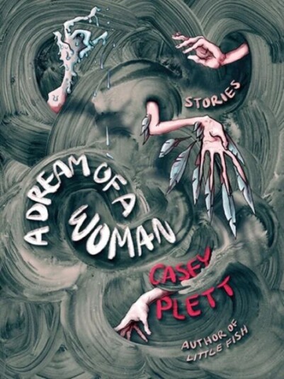 A Dream Of A Woman Av Casey Plett A Dream Of A Woman Av Casey Plett