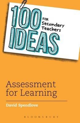 100 Ideas For Secondary Teachers: Assessment For Learning Av David Spendlove