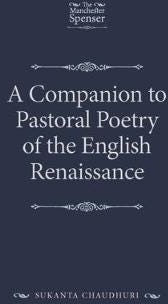 A Companion To Pastoral Poetry Of The English Renaissance Av Sukanta Chaudhuri