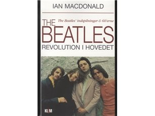 The Beatles - Revolution I Hovedet | Ian Macdonald | Språk: Dansk