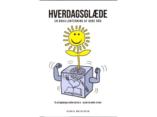 Hverdagsglæde | Henrik Mathiasen | Språk: Dansk