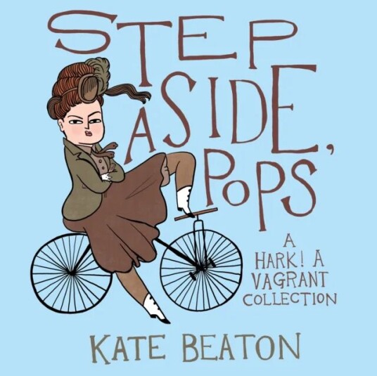 Step Aside, Pops Av Kate Beaton