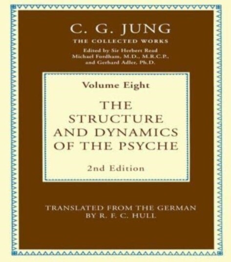 The Structure and Dynamics of the Psyche The Structure and Dynamics of the Psyche