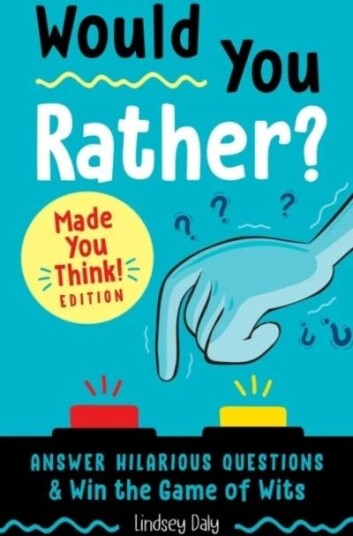 Would You Rather? Made You Think! Edition Av Lindsey Daly