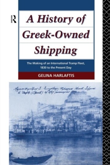 A History of Greek Owned Shipping