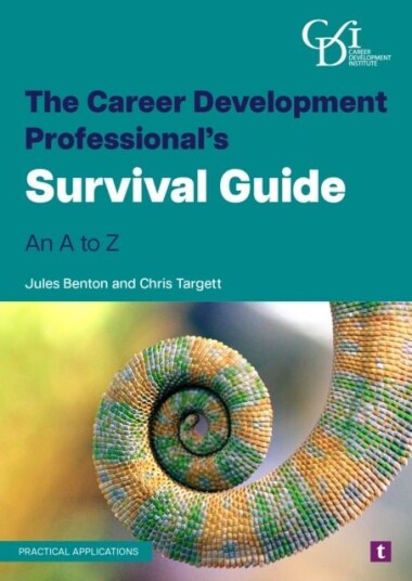 The Career Development Professional’s Survival Guide The Career Development Professional’s Survival Guide
