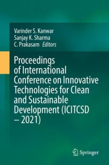 Proceedings of International Conference on Innovative Technologies for Clean and Sustainable Development ICITCSD – 2021