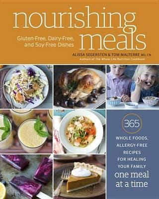 Nourishing Meals 365 Whole Foods, AllergyFree Recipes for Healing Your Family One Meal at a Time