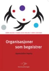Organisasjoner Som Begeistrer Av Bjørn Hauger, Thomas Gedde Højland, Henrik Kongsbak