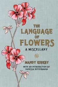 The Language Of Flowers Gift Book Av Mandy Kirkby, Vanessa Diffenbaugh