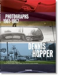 Bockris Victor Dennis Hopper. Photographs 1961–1967