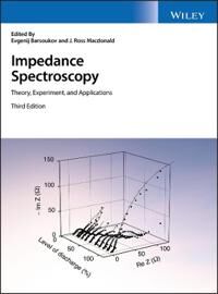 Barsoukov E Impedance Spectroscopy – Theory Experiment and Applications Third Edition