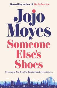 Someone Else'S Shoes Av Jojo Moyes