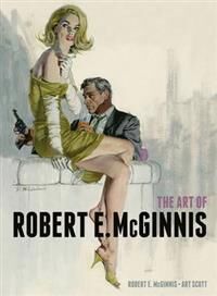 The Art Of Robert E. Mcginnis Av Robert E. Mcginnis, Art Scott